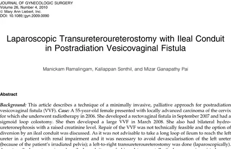 Laparoscopic Transureteroureterostomy with Ileal Conduit in Postradiation Vesicovaginal Fistula.