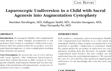 Laparoscopic undiversion in a child with sacral agenesis into augmentation cystoplasty.